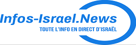 Infos-Israel.News - l\'actualité en direct d\'Israël, mise à jour en temps réel 