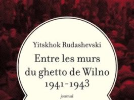 Le ghetto de Vilnius vécu par un enfant – Par Philippe Arnon