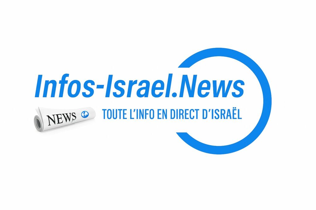 Infos-Israel.News - l\'actualité en direct d\'Israël, mise à jour en temps réel 