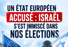 Un État europĂ©en accuse : IsraĂ«l s’est immiscĂ© dans nos Ă©lections