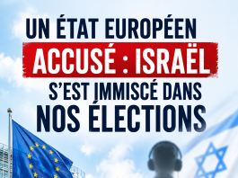 Un État européen accuse : Israël s’est immiscé dans nos élections