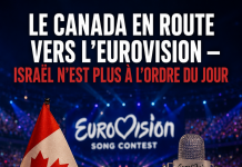 Le Canada en route vers l’Eurovision — Israël n’est plus à l’ordre du jour
