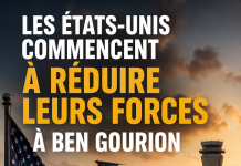 Les États-Unis commencent à réduire leurs forces à Ben Gourion