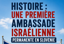 Histoire : une première ambassade israélienne permanente sera créée en Slovénie