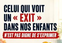 Celui qui voit un « exit » dans nos enfants n’est pas digne de s’exprimer