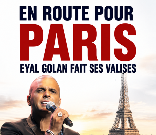 En route pour Paris : Eyal Golan fait ses valises