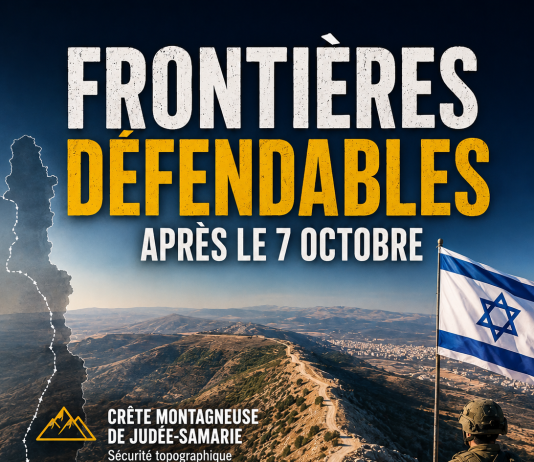 Frontières défendables après le 7 octobre : sécurité topographique le long de la crête montagneuse de Judée-Samarie, zones tampons et démilitarisation sur les frontières nord et sud d’Israël